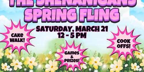 The Shenanigans Spring Fling
