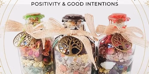 Intention Bottle making for Day Of The Arts @ BellaLuna's Apothecary