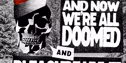 Top Left Club , AND NOW WE'RE ALL DOOMED , PLEASURE HUNT