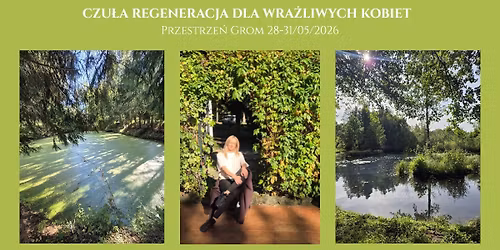 CZU\u0141A REGENERACJA DLA WRA\u017bLIWYCH KOBIET