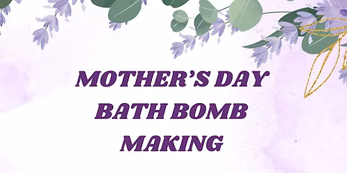 Mother's Day Bath Bomb + Note Writing Workshop at LUSH Covent Garden