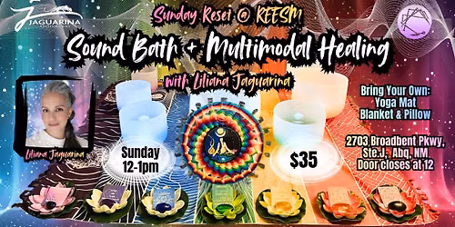 Sacred Sound Bath + Multimodal Healing with Liliana Jaguarina