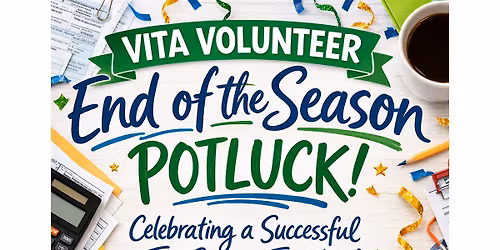 VITA Volunteer Appreciation End of the Season Potluck