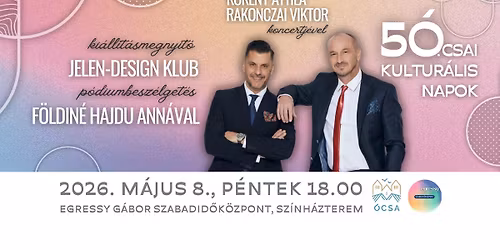 \u00d3KN 50 \u2013 Nyit\u00f3g\u00e1la F\u00f6ldin\u00e9 Hajdu Ann\u00e1val \u00e9s K\u00f6k\u00e9ny Attila \u2013 Rakonczai Viktor nyit\u00f3koncertj\u00e9vel