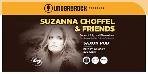 Under The Rock Presents: Suzanna Choffel & Friends