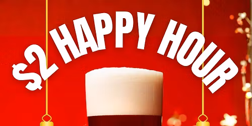$2 Happy Hour