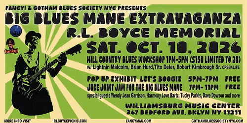 BIG BLUES MANE Extravaganza , R.L. BOYCE workshop, Exhibit, Juke Joint Jam