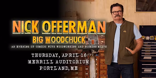 Nick Offerman: Big Woodchuck