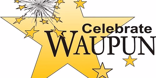Celebrate Waupun 2026