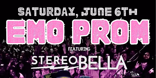 EMO PROM NITE w\/ Stereobella