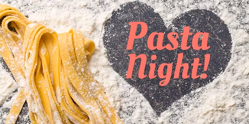 Pasta Night!