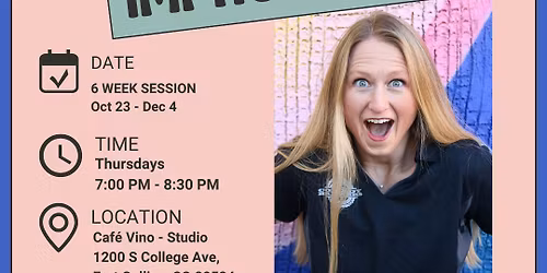 The World's Least Scary Improv Class - Hosted by JMac