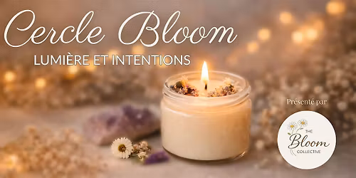 Cercle Bloom: Lumi\u00e8re et intentions - Cercle pour femmes (FR) TIMMINS