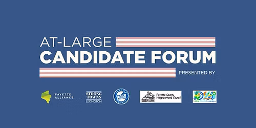 Lexington-Fayette County At-Large Candidate Forum