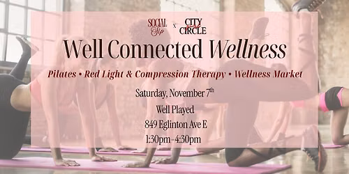 Well Connected Wellness: A Wellness Networking Event