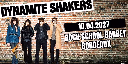 DYNAMITE SHAKERS \u2022 Bordeaux \u2022 Rock School Barbey