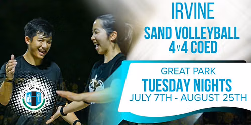 Adult Sand Volleyball League \u2022 Tues \u2022 Irvine \u2022 (4v4 Coed) \u2014 Starts July 7th