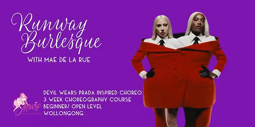 Runway Burlesque with Mae de la Rue