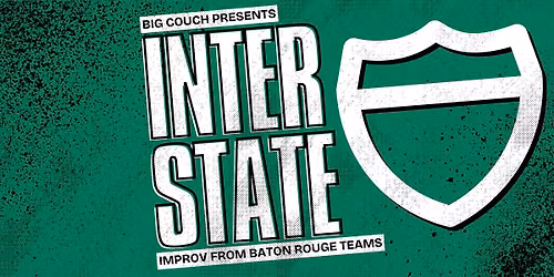 Interstate Improv Comedy from Baton Rouge to New Orleans