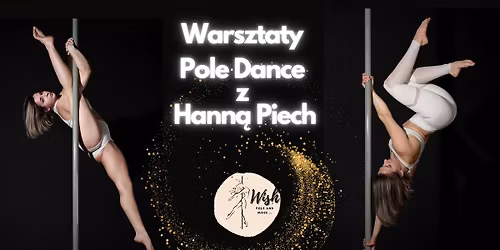 Warsztaty Pole Dance z Hann\u0105 Piech