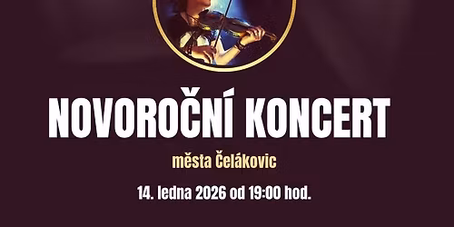 Novoro\u010dn\u00ed koncert m\u011bsta \u010cel\u00e1kovic