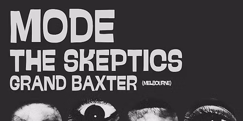 Mode - The Skeptics - Grand Baxter