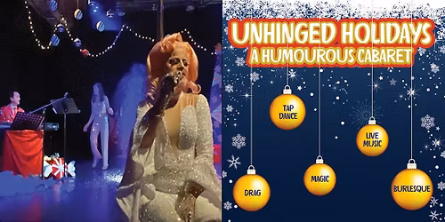UnHinged Holidays - A Humorous Cabaret