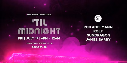Pink Mammoth Presents 'Til Midnight