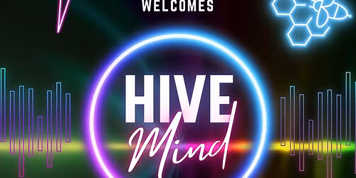 Hive Mind at Liz's Tavern