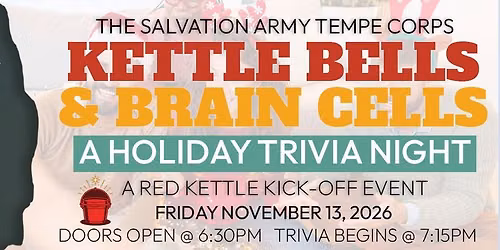 The Salvation Army Tempe Kettle Bells & Brain Cells: A Holiday Trivia Fundraiser 