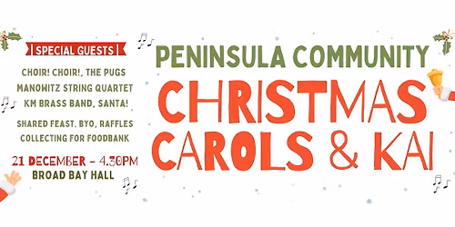 Peninsula Community Christmas- CAROLS & KAI