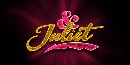 & Juliet (Touring)