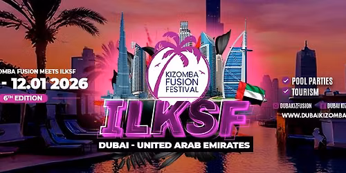 Dubai Kizomba Fusion x ILKSF 2026