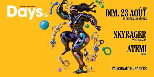 DAYS. w\/ Skyrager (Psychemagik)