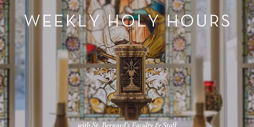 Weekly Adoration and Benediction