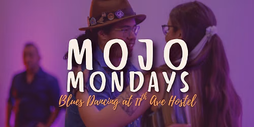 Mojo Mondays Blues Dance, July 13