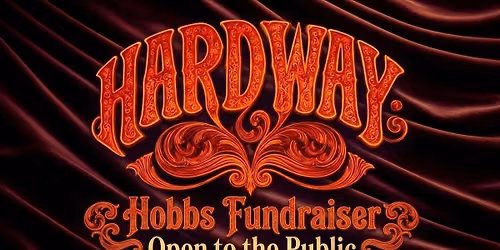 HardWay at Hobbs Fundraiser - Open to the Public!