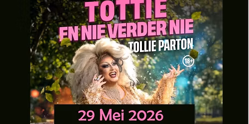 TOLLIE PARTON met "Tottie en nie Verder nie" - Geen O\/18 R 220