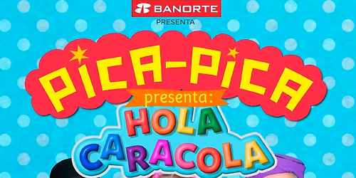 Pica Pica: Hola Caracola