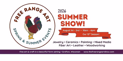 Free Range Art - Summer Show!