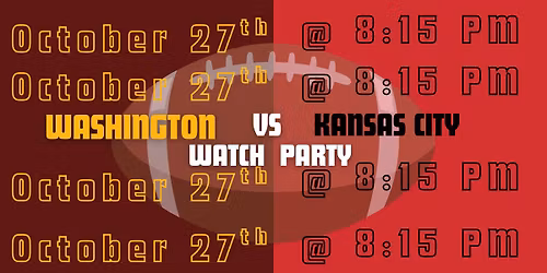 Washington vs Kansas City Football Watch Party