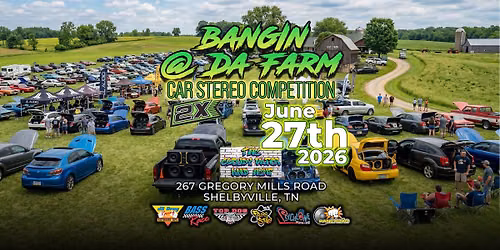 Bangin @ Da Farm - 2X EVENT
