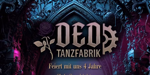 4 Jahre DED Tanzfabrik Jubil\u00e4umsparty 