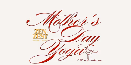Zen & Zest x Mother's Day