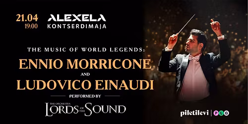 The Music of World Legends: Ennio Morricone & Ludovico Einaudi by Lords of the Sound