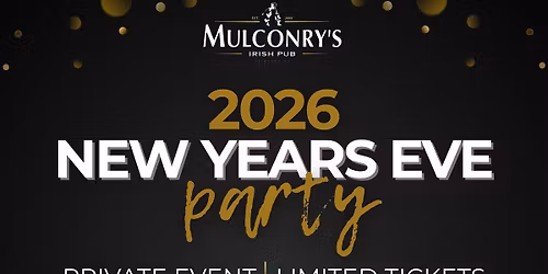 Mulconry\u2019s NYE Bash!