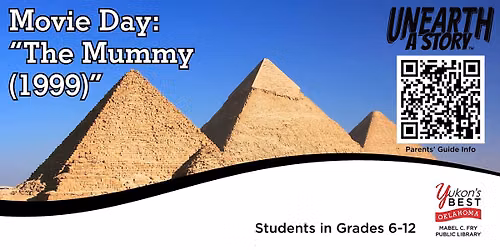 Movie Day: "The Mummy (1999)" (Grades 6 - 12)