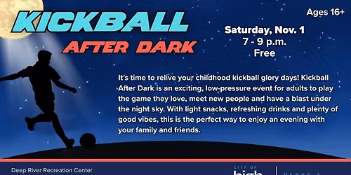 Kickball After Dark at Deep River Recreation Center