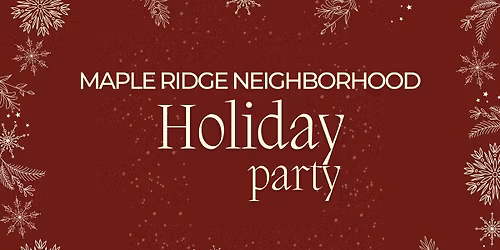 Maple Ridge Holiday Party