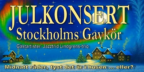 Julkonsert med Stockholms Gayk\u00f6r